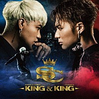 ＥＸＩＬＥ　ＳＨＯＫＩＣＨＩ　×　ＣｒａｚｙＢｏｙ「 ＫＩＮＧ＆ＫＩＮＧ」