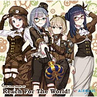 ＡｉＲＢＬＵＥ　Ｍｏｏｎ「 Ｒｅａｃｈ　Ｆｏｒ　Ｔｈｅ　Ｗｏｒｌｄ！」