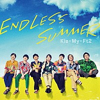 Ｋｉｓ－Ｍｙ－Ｆｔ２「 ＥＮＤＬＥＳＳ　ＳＵＭＭＥＲ」