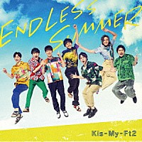 Ｋｉｓ－Ｍｙ－Ｆｔ２「 ＥＮＤＬＥＳＳ　ＳＵＭＭＥＲ」