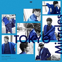 ＳＯＬＩＤＥＭＯ「 ＴＯＫＹＯ　Ｍｉｒａｃｌｅｓ」