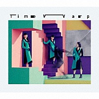 Ｐｅｒｆｕｍｅ「 Ｔｉｍｅ　Ｗａｒｐ」