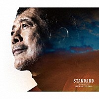 矢沢永吉「 「ＳＴＡＮＤＡＲＤ」～ＴＨＥ　ＢＡＬＬＡＤ　ＢＥＳＴ～」