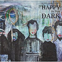 民族ハッピー組「 Ｈａｐｐｙ　Ｉｎ　Ｔｈｅ　Ｄａｒｋ」