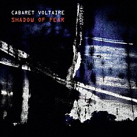 Ｃａｂａｒｅｔ　Ｖｏｌｔａｉｒｅ「 Ｓｈａｄｏｗ　Ｏｆ　Ｆｅａｒ」