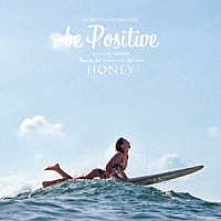 ＤＪ　ＨＡＳＥＢＥ「 ＨＯＮＥＹ　ｍｅｅｔｓ　ＩＳＬＡＮＤ　ＣＡＦＥ　ｂｅ　Ｐｏｓｉｔｉｖｅ　Ｍｉｘｅｄ　ｂｙ　ＤＪ　ＨＡＳＥＢＥ」