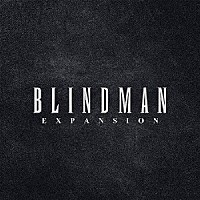 ブラインドマン「 エクスパンション」