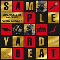 ＹＡＲＤ　ＢＥＡＴ「 １００％　ＤＵＢ　ＰＬＡＴＥ　ＭＩＸ　ｆｅａｔ．ＤＡ’ＶＩＬＬＥ　“ＳＡＭＰＬＥ　－　ＹＡＲＤ　ＢＥＡＴ”」