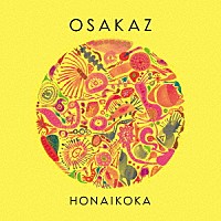 ＯＳＡＫＡＺ「 Ｈｏｎａ　Ｉｋｏｋａ」