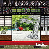 Ｌｏｇｉｃ　Ｓｙｓｔｅｍ「 ＴＥＣＨＮＡＳＭＡ」