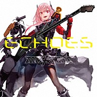 ドールズフロントライン「 Ｃｈａｒａｃｔｅｒ　Ｓｏｎｇｓ　Ｃｏｌｌｅｃｔｉｏｎ　「ＥＣＨＯＥＳ」」