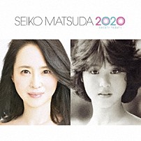 松田聖子 「ＳＥＩＫＯ　ＭＡＴＳＵＤＡ　２０２０」