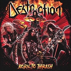 デストラクション「ボーン・トゥ・スラッシュ　－　ライヴ・イン・ジャーマニー」