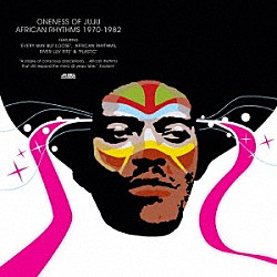 ＯＮＥＮＥＳＳ　ＯＦ　ＪＵＪＵ「ＡＦＲＩＣＡＮ　ＲＨＹＴＨＭＳ　１９７０－１９８２」