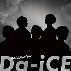 Ｄａ－ｉＣＥ「ＤＲＥＡＭＩＮ’　ＯＮ」