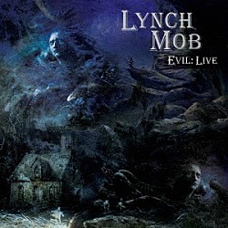 ＬＹＮＣＨ　ＭＯＢ「ＥＶＩＬ：　ＬＩＶＥ」