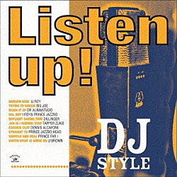 （ワールド・ミュージック） Ｕ　ＲＯＹ ＢＩＧ　ＪＯＥ ＤＲ　ＡＬＩＭＡＮＴＡＤＯ Ｉ　ＲＯＹ　＆　ＰＲＩＮＣＥ　ＪＡＺＺＢＯ ＤＩＬＬＩＮＧＥＲ ＴＡＰＰＥＲ　ＺＵＫＩＥ ＤＥＮＮＩＳ　ＡＬＣＡＰＯＮＥ「ＬＩＳＴＥＮ　ＵＰ！　－　ＤＪ　ＳＴＹＬＥ」