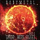 ＢＡＢＹＭＥＴＡＬ「ＬＩＶＥ　ＡＬＢＵＭ（１日目）：ＬＥＧＥＮＤ　－　ＭＥＴＡＬ　ＧＡＬＡＸＹ　［ＤＡＹ－１］　（ＭＥＴＡＬ　ＧＡＬＡＸＹ　ＷＯＲＬＤ　ＴＯＵＲ　ＩＮ　ＪＡＰＡＮ　ＥＸＴＲＡ　ＳＨＯＷ）」