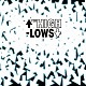 ＴＨＥ　ＨＩＧＨ－ＬＯＷＳ「ＴＨＥ　ＨＩＧＨ－ＬＯＷＳ」