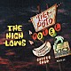 ＴＨＥ　ＨＩＧＨ－ＬＯＷＳ「ＨＯＴＥＬ　ＴＩＫＩ－ＰＯＴＯ」