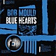 ＢＯＢ　ＭＯＵＬＤ「ＢＬＵＥ　ＨＥＡＲＴＳ」