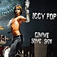 ＩＧＧＹ　ＰＯＰ「ＧＩＭＭＥ　ＳＯＭＥ　ＳＫＩＮ　－　ＴＨＥ　７ＩＮＣＨ　ＣＯＬＬＥＣＴＩＯＮ」