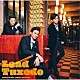 Ｌｅａｄ「Ｔｕｘｅｄｏ～タキシード～」