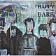 民族ハッピー組「Ｈａｐｐｙ　Ｉｎ　Ｔｈｅ　Ｄａｒｋ」