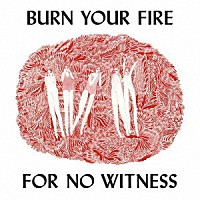 エンジェル・オルセン「 Ｂｕｒｎ　Ｙｏｕｒ　Ｆｉｒｅ　Ｆｏｒ　Ｎｏ　Ｗｉｔｎｅｓｓ」