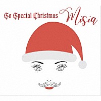 ＭＩＳＩＡ「 Ｓｏ　Ｓｐｅｃｉａｌ　Ｃｈｒｉｓｔｍａｓ」