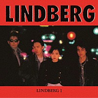 ＬＩＮＤＢＥＲＧ「 ＬＩＮＤＢＥＲＧ　Ⅰ」