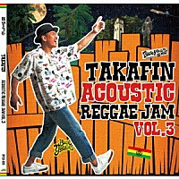 ＴＡＫＡＦＩＮ「 ＴＡＫＡＦＩＮ　ＡＣＯＵＳＴＩＣ　ＲＥＧＧＡＥＪＡＭ　ＶＯＬ．３」