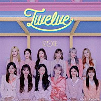 ＩＺ＊ＯＮＥ「 Ｔｗｅｌｖｅ」