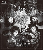 ＢｉＳ「 “ＨＥＡＲＴ－ＳＨＡＰＥＤ　ＢｉＳ”　ＩＴ’Ｓ　ＴＯＯ　ＬＡＴＥ　ＥＤｉＴｉＯＮ　ＮＯ　ＡＵＤｉＥＮＣＥ　ＬｉＶＥ」