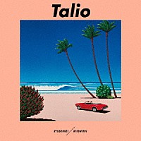 流線形／一十三十一「 Ｔａｌｉｏ」