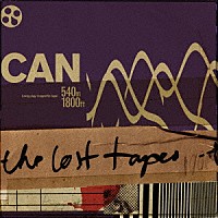 ＣＡＮ「 ＴＨＥ　ＬＯＳＴ　ＴＡＰＥＳ」