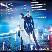 ｆｒｉｐＳｉｄｅ「 ｌｅｇｅｎｄａｒｙ　ｆｕｔｕｒｅ」