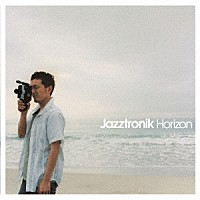 Ｊａｚｚｔｒｏｎｉｋ「 Ｈｏｒｉｚｏｎ」