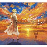 石川由依「 Ｌｅｔｔｅｒｓ　ａｎｄ　Ｄｏｌｌ　～Ｌｏｏｋｉｎｇ　ｂａｃｋ　ｏｎ　ｔｈｅ　ｍｅｍｏｒｉｅｓ　ｏｆ　Ｖｉｏｌｅｔ　Ｅｖｅｒｇａｒｄｅｎ～」