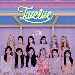 ＩＺ＊ＯＮＥ「Ｔｗｅｌｖｅ」