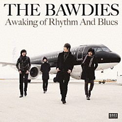 ＴＨＥ　ＢＡＷＤＩＥＳ「Ａｗａｋｉｎｇ　ｏｆ　Ｒｈｙｔｈｍ　Ａｎｄ　Ｂｌｕｅｓ」