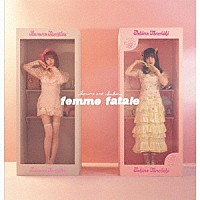 ｆｅｍｍｅ　ｆａｔａｌｅ「 ｆｅｍｍｅ　ｆａｔａｌｅ」