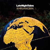 Ｋｈｒｕａｎｇｂｉｎ「 Ｌａｔｅ　Ｎｉｇｈｔ　Ｔａｌｅｓ：　Ｋｈｒｕａｎｇｂｉｎ」