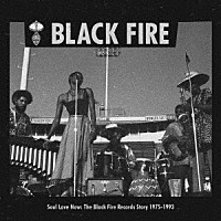 （Ｖ．Ａ．）「 ＳＯＵＬ　ＬＯＶＥ　ＮＯＷ：　ＴＨＥ　ＢＬＡＣＫ　ＦＩＲＥ　ＲＥＣＯＲＤＳ　ＳＴＯＲＹ　１９７５－１９９３」