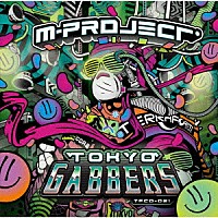 Ｍ－ＰＲＯＪＥＣＴ「 ＴＯＫＹＯ　ＧＡＢＢＥＲＳ」