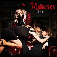 ｌｕｚ「 Ｒｏｓｅ」