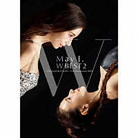 Ｍａｙ　Ｊ．「 Ｍａｙ　Ｊ．　Ｗ　ＢＥＳＴ　２　－Ｏｒｉｇｉｎａｌ　＆　Ｃｏｖｅｒｓ－」