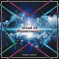 ＲＡＩＳＥ　Ａ　ＳＵＩＬＥＮ「 ｍｉｎｄ　ｏｆ　Ｐｒｏｍｉｎｅｎｃｅ」