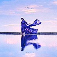 三澤紗千香「 Ｉ　ＡＭ　ＭＥ」