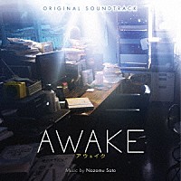 佐藤望「 オリジナル・サウンドトラック　ＡＷＡＫＥ」